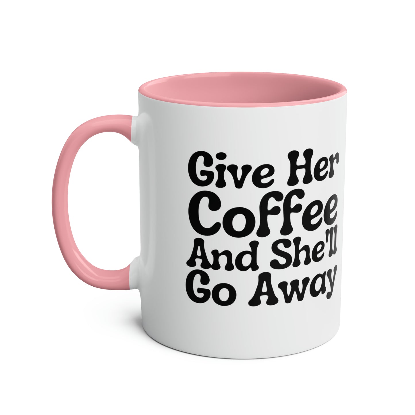 Give Her Coffee and She'll Go Away / Gilmore Girls Mug