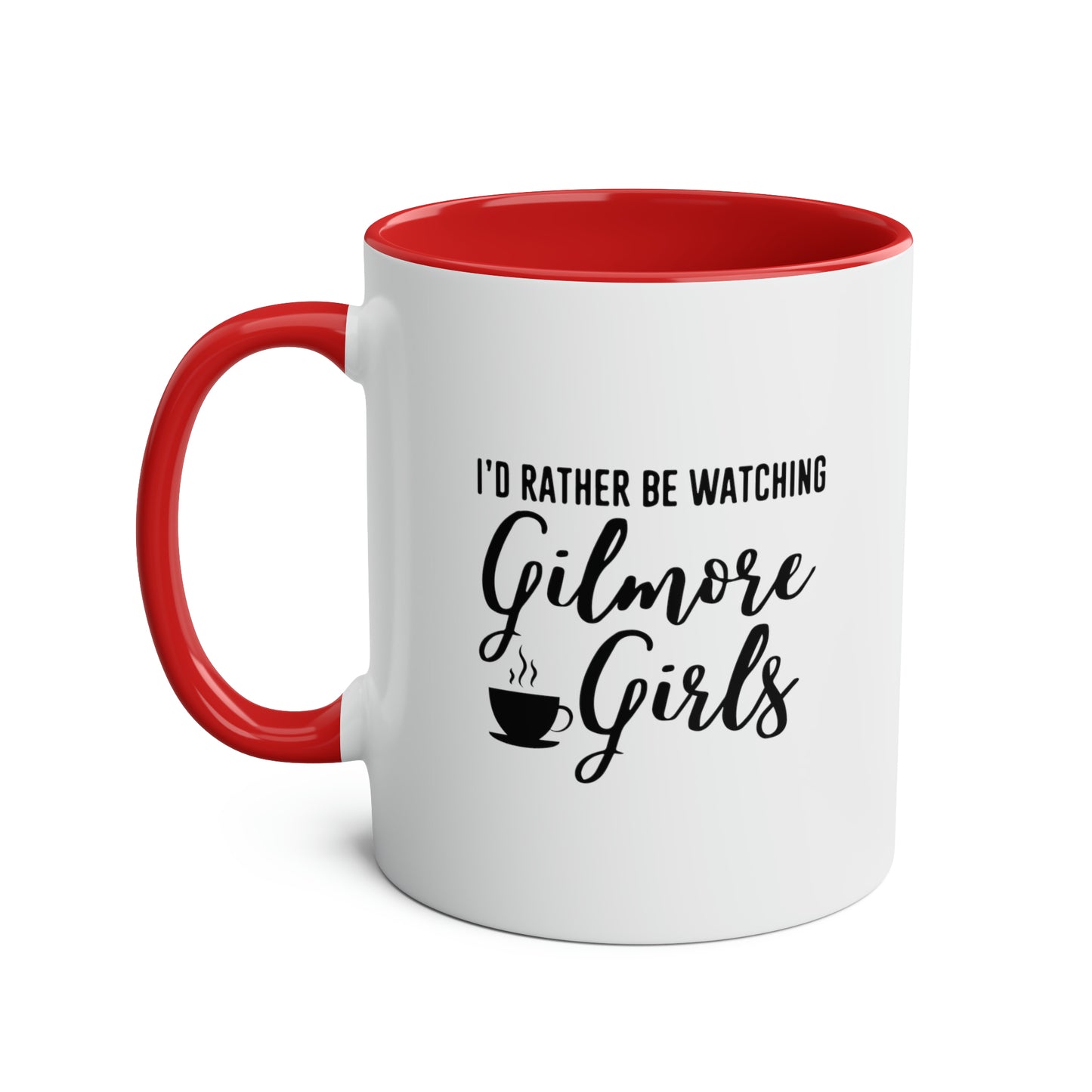 I'd Rather Be Watching Gilmore Girls / Gilmore Girls Mug