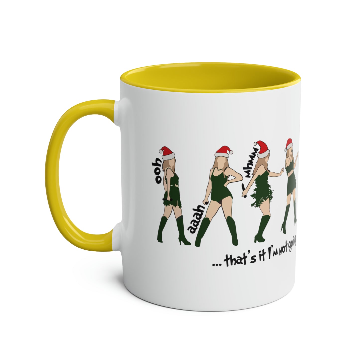 ... that's it, I'm not going / Taylor's Christmas Mug